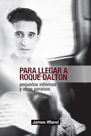 Image du vendeur pour Para llegar a Roque Dalton (Paperback) mis en vente par CitiRetail