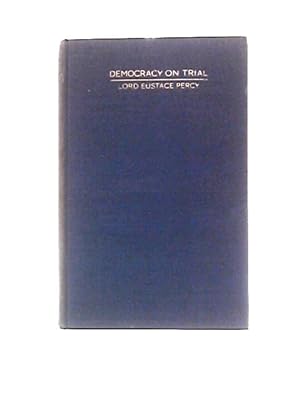 Bild des Verkufers fr Democracy on Trial, A Preface to an Industrial Policy zum Verkauf von World of Rare Books