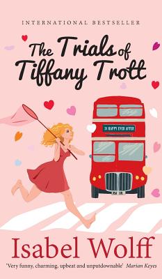 Seller image for The Trials of Tiffany Trott (Hardback or Cased Book) for sale by BargainBookStores