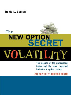 Bild des Verkufers fr The New Option Secret - Volatility: The Weapon of the Professional Trader and the Most Important Indicator in Option Trading (Paperback or Softback) zum Verkauf von BargainBookStores