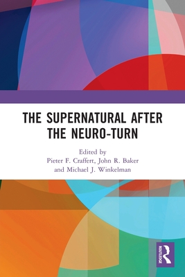 Imagen del vendedor de The Supernatural After the Neuro-Turn (Paperback or Softback) a la venta por BargainBookStores