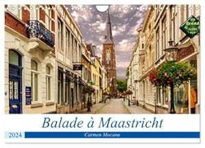 Immagine del venditore per Balade  Maastricht (Calendrier mural 2024 DIN A4 vertical), CALVENDO calendrier mensuel : Cit dhistoire et de culture, Maastricht est une des villes les plus romantiques des Pays-Bas. venduto da AHA-BUCH GmbH