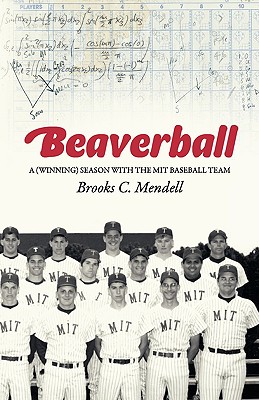 Image du vendeur pour Beaverball: A (Winning) Season with the M.I.T. Baseball Team (Paperback or Softback) mis en vente par BargainBookStores