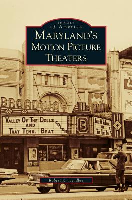 Bild des Verkufers fr Maryland's Motion Picture Theaters (Hardback or Cased Book) zum Verkauf von BargainBookStores