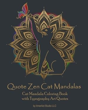 Image du vendeur pour Quote Zen Cat Mandalas: Cat Mandala Coloring Book with Typography Art Quotes (Paperback or Softback) mis en vente par BargainBookStores