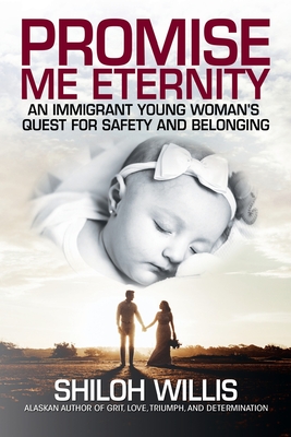 Seller image for Promise Me Eternity: An Immigrant Young Woman's Quest for Safety and Belonging (Paperback or Softback) for sale by BargainBookStores