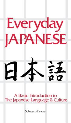 Bild des Verkufers fr Everyday Japanese: A Basic Introduction to the Japanese Language & Culture (Hardback or Cased Book) zum Verkauf von BargainBookStores