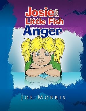 Bild des Verkufers fr Josie and Little Fish: Anger (Paperback or Softback) zum Verkauf von BargainBookStores