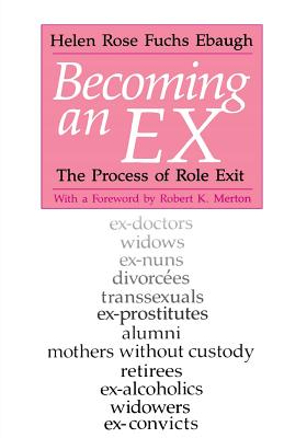 Seller image for Becoming an Ex: The Process of Role Exit (Paperback or Softback) for sale by BargainBookStores