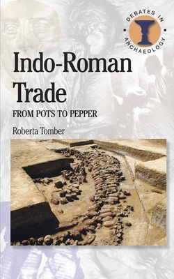 Bild des Verkufers fr Indo-Roman Trade: From Pots to Pepper (Paperback or Softback) zum Verkauf von BargainBookStores
