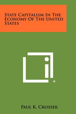 Seller image for State Capitalism in the Economy of the United States (Paperback or Softback) for sale by BargainBookStores