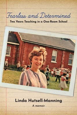Seller image for Fearless and Determined: Two Years Teaching in a One-Room School (Paperback or Softback) for sale by BargainBookStores