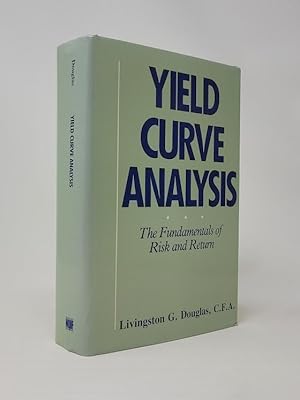 Yield Curve Analysis: The Fundamentals of Risk and Return