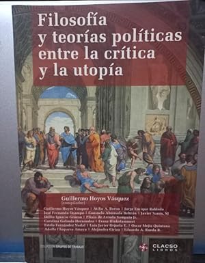 Imagen del vendedor de Filosofa y teoras polticas entre la crtica y la utopa a la venta por Libros de Ultramar Alicante