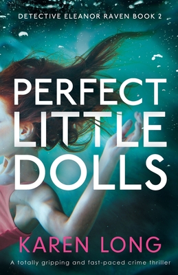 Seller image for Perfect Little Dolls: A totally gripping and fast-paced crime thriller (Paperback or Softback) for sale by BargainBookStores