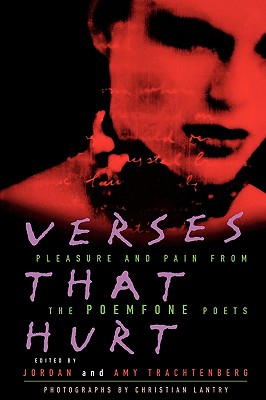 Imagen del vendedor de Verses That Hurt: Pleasure and Pain from the Poemfone Poets (Paperback or Softback) a la venta por BargainBookStores