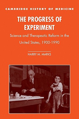 Immagine del venditore per The Progress of Experiment: Science and Therapeutic Reform in the United States, 1900-1990 (Paperback or Softback) venduto da BargainBookStores