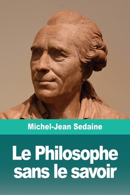 Seller image for Le Philosophe sans le savoir (Paperback or Softback) for sale by BargainBookStores