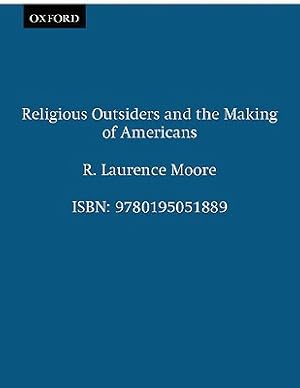 Seller image for Religious Outsiders and the Making of Americans (Paperback or Softback) for sale by BargainBookStores