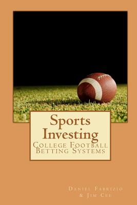 Bild des Verkufers fr Sports Investing: College Football Betting Systems (Paperback or Softback) zum Verkauf von BargainBookStores