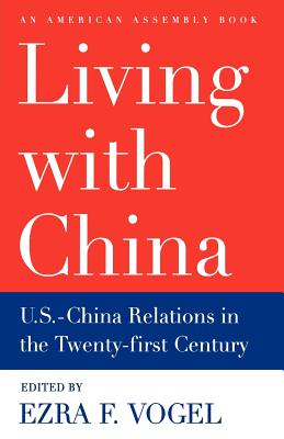 Bild des Verkufers fr Living with China: U.S.-China Relations in the Twenty-First Century (Paperback or Softback) zum Verkauf von BargainBookStores