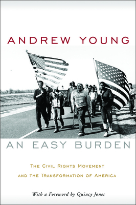 Bild des Verkufers fr An Easy Burden: The Civil Rights Movement and the Transformation of America (Hardback or Cased Book) zum Verkauf von BargainBookStores