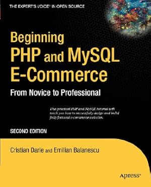 Seller image for Beginning PHP and MySQL E-Commerce: From Novice to Professional (Paperback or Softback) for sale by BargainBookStores