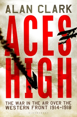 Seller image for Aces High: The War in the Air over the Western Front 1914-18 (Paperback or Softback) for sale by BargainBookStores