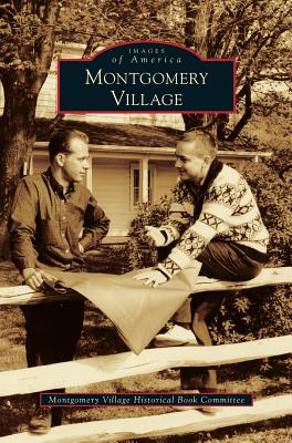 Imagen del vendedor de Montgomery Village (Hardback or Cased Book) a la venta por BargainBookStores