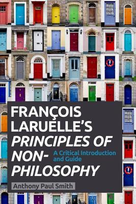 Immagine del venditore per Francois Laruelle's Principles of Non-Philosophy: A Critical Introduction and Guide (Paperback or Softback) venduto da BargainBookStores