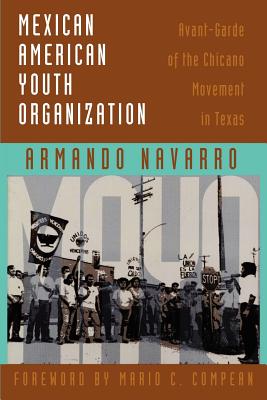Seller image for Mexican American Youth Organization: Avant-Garde of the Chicano Movement in Texas (Paperback or Softback) for sale by BargainBookStores