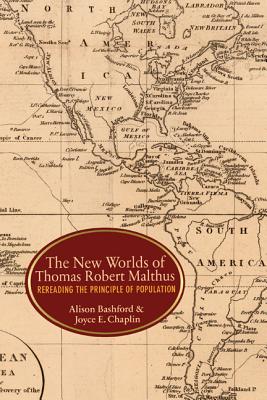 Seller image for The New Worlds of Thomas Robert Malthus: Rereading the Principle of Population (Paperback or Softback) for sale by BargainBookStores