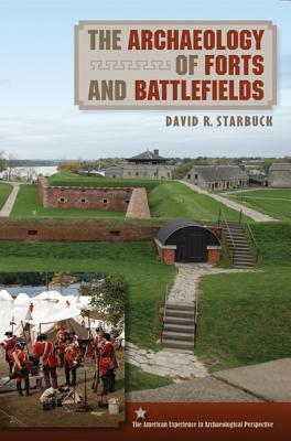 Image du vendeur pour The Archaeology of Forts and Battlefields (Paperback or Softback) mis en vente par BargainBookStores