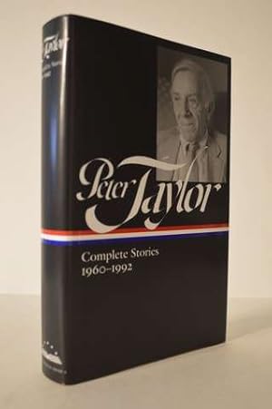 Peter Taylor: Complete Stories 1960-1992 (LOA #299) (Library of America Peter Taylor Edition)