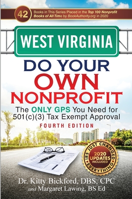 Seller image for West Virginia Do Your Own Nonprofit: The Only GPS You Need for 501c3 Tax Exempt Approval (Paperback or Softback) for sale by BargainBookStores