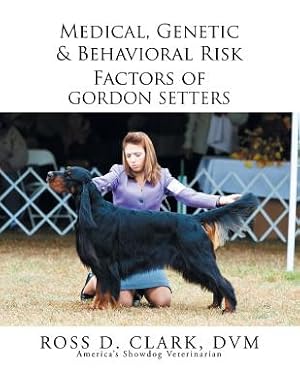 Seller image for Medical, Genetic & Behavioral Risk Factors of Gordon Setters (Paperback or Softback) for sale by BargainBookStores