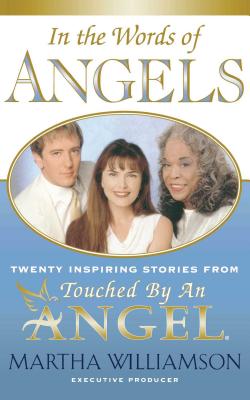 Seller image for In the Words of Angels: Twenty Inspiring Stories from Touched by an Angel (Paperback or Softback) for sale by BargainBookStores