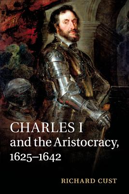 Seller image for Charles I and the Aristocracy, 1625-1642 (Paperback or Softback) for sale by BargainBookStores