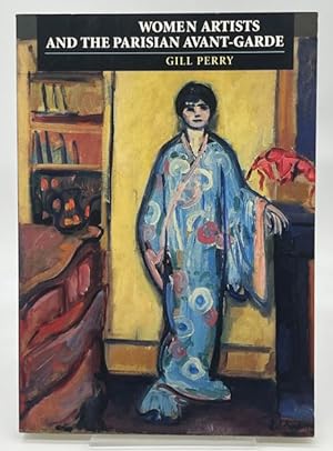 Immagine del venditore per Women Artists and the Parisian Avant-Garde: Modernism and 'Feminine' Art, 1900 to the Late 1920s venduto da Dungeness Books, ABAA