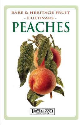 Seller image for Peaches: Rare and Heritage Fruit Cultivars #8 (Paperback or Softback) for sale by BargainBookStores