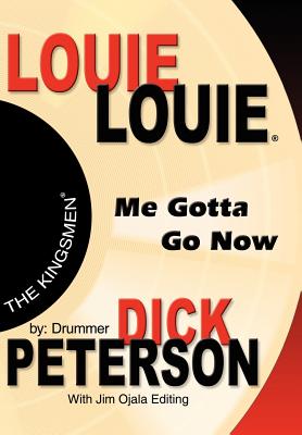 Seller image for Louie Louie: Me Gotta Go Now (Hardback or Cased Book) for sale by BargainBookStores