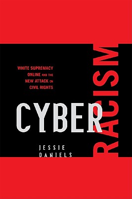 Seller image for Cyber Racism: White Supremacy Online and the New Attack on Civil Rights (Paperback or Softback) for sale by BargainBookStores