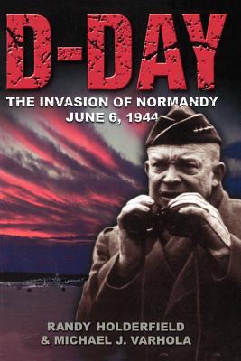 Seller image for D-Day: The Invasion of Normandy, June 6, 1944 (Paperback or Softback) for sale by BargainBookStores