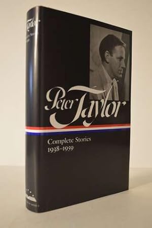 Peter Taylor: Complete Stories 1938-1959 (LOA #298) (Library of America Peter Taylor Edition)