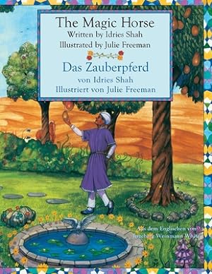 Seller image for The Magic Horse -- Das Zauberpferd: Bilingual English-German Edition / Zweisprachige Ausgabe Englisch-Deutsch (Paperback or Softback) for sale by BargainBookStores
