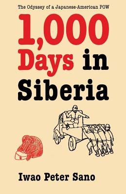 Seller image for One Thousand Days in Siberia: The Odyssey of a Japanese-American POW (Paperback or Softback) for sale by BargainBookStores