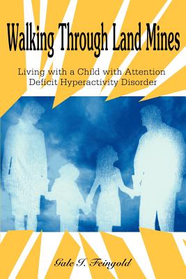Seller image for Walking Through Land Mines: Living with a Child with Attention Deficit Hyperactivity Disorder (Paperback or Softback) for sale by BargainBookStores