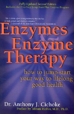 Seller image for Enzymes & Enzyme Therapy: How to Jump-Start Your Way to Lifelong Good Health (Paperback or Softback) for sale by BargainBookStores