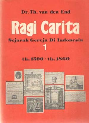 Ragi carita : sejarah gereja di Indonesia 1 th. 1500 - th. 1860 an