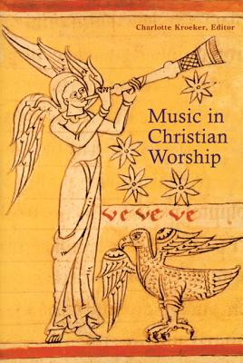 Bild des Verkufers fr Music in Christian Worship: At the Service of the Liturgy (Paperback or Softback) zum Verkauf von BargainBookStores